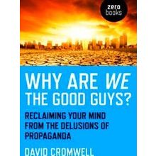 Why Are We The Good Guys