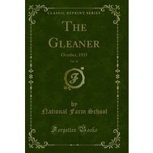 The Gleaner, Vol. 40: October, 1935 (Classic Reprint)