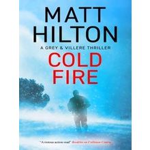 A Grey And Villere Thriller Cold Fire