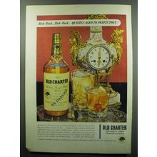 1949 Old Charter Bourbon Ad - Tick-Tock.. Tick-Tock.. Quietly aged to Perfection