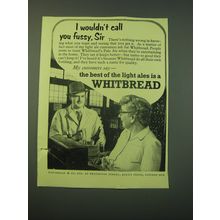 1953 Whitbread Ale Ad - I wouldn't call you fussy, Sir