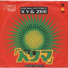 Pop Will Eat Itself - X Y & Zee / Axe of men 1991 7" single vinyl record PB44243