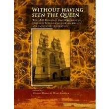Without Having Seen the Queen
