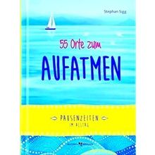 55 Orte Zum Aufatmen