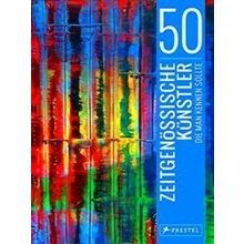50 Zeitgenossische Kunstler, Die Man Kennen Sollte