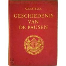 Geschiedenis van de Pausen - Gaston Castella; Piet Van Veen