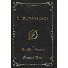 Strongheart (Classic Reprint)
