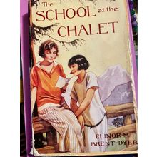 The School At The Chalet - Elinor M Brent-Dyer