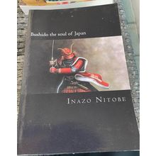 Bushido - The Soul Of Japan - Inazo Nitobe