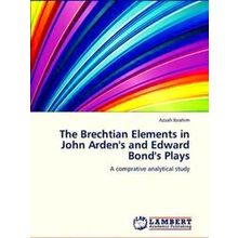 The Brechtian Elements in John Arden's and Edward Bond's Plays