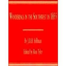 Western Frontiersmen Series: Wanderings in the Southwest in 1855