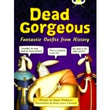 Bug Club Independent Non Fiction Year 3 Brown B Dead Gorgeous