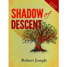 Shadow of Descent by Robert Joseph
