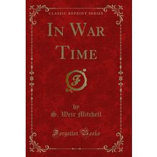 In War Time (Classic Reprint)