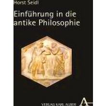 Seidl, H: Einfuhrung In Die Antike Philosophie - Horst Seidl