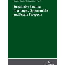 Sustainable Finance: Challenges, Opportunities and Future Prospects