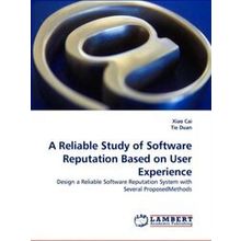 A Reliable Study of Software Reputation Based on User Experience
