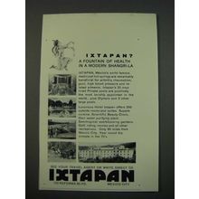 1960 Ixtapan Mexico Tourism Ad - A Fountain of Health in a Modern Shangri-La