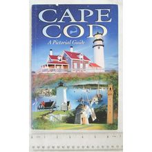 2008 Cape Cod, A Pictorial Guide