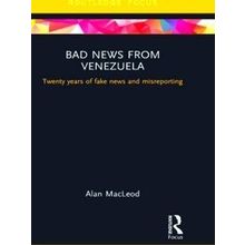 Bad News from Venezuela - Alan Macleod