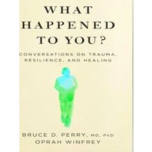 What Happened to You?