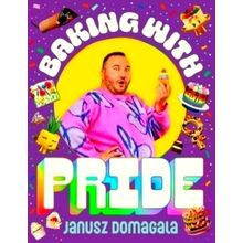 Baking With Pride - Janusz Domagala