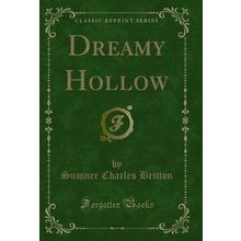 Dreamy Hollow (Classic Reprint)