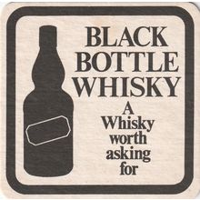 BEER MAT - BLACK BOTTLE WHISKY - WORTH ASKING FOR - (Cat No 001)