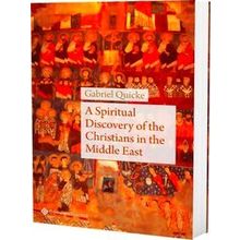 A Spiritual Discovery of the Christians in the Middle East