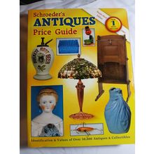 Schroeder's Antiques Price Guide Identification & Values Of Over 50,000 Antiques