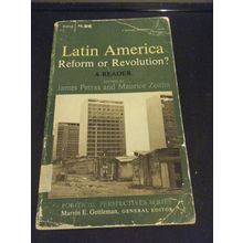 Latin America Reform or Revolution? Edited by Petra & Zeitlin (1968, Paperback)