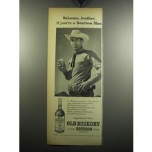 1957 Old Hickory Bourbon Ad - Welcome, brother