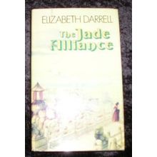 The Jade Alliance by Elizabeth Darrell (Hardback Hodder)