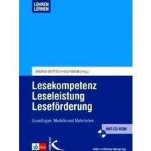 Lesekompetenz - Leseleistung - Leseforderung - Andrea Bertschi-Kaufmann