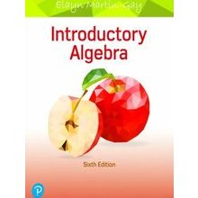 Introductory Algebra - Elayn Martin-Gay
