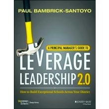 A Principal Manager's Guide To Leverage Leadership 2.0