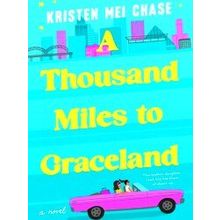 A Thousand Miles To Graceland