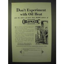 1929 Williams Oil-o-matic Heating Ad - Don't Experiment