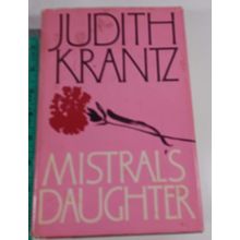 Mistral's Daughter - Hardcover/dust cover By Judith Krantz good