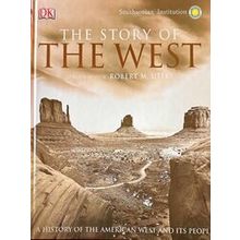 The Story Of The West - Robert M. Utley