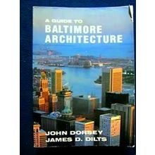 A Guide To Baltimore Architecture