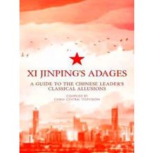 Xi Jinping's Adages: A Guide To The Chin