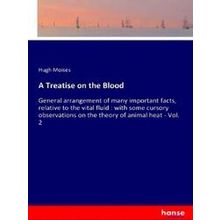 A Treatise on the Blood
