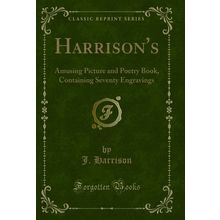 Harrison's: Amusing Picture and Poetry Book, Containing Seventy Engravings