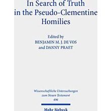 Wissenschaftliche Untersuchungen zum Neuen Testament: In Search of Truth in the
