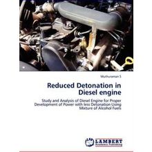 Reduced Detonation in Diesel engine