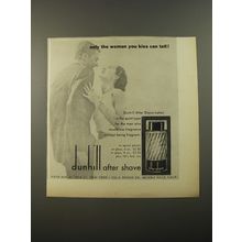 1954 Dunhill After Shave Lotion Ad - Only the woman you kiss can tell!