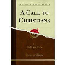 A Call to Christians (Classic Reprint)