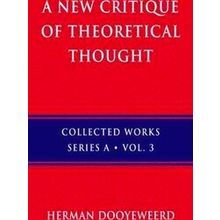 A New Critique of Theoretical Thought, Vol. 3