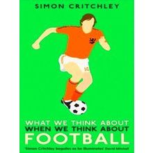 What We Think About When We Think About Football